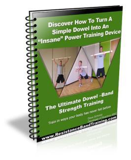 For More information on dowel-band training or resistance band training tips, drills, techniques, or workouts check out or contact Dave Schmitz at