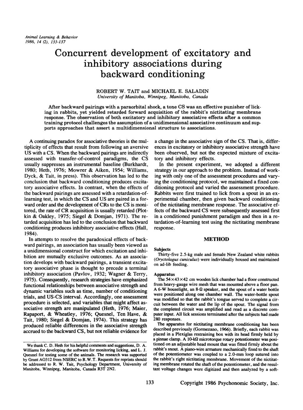 Animal Learning & Behavior 1986, 14 (2), 133-137 Concurrent development of excitatory and inhibitory associations during backward conditioning ROBERT W. TAIT and MICHAEL E.