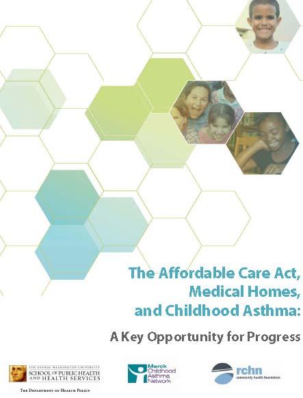 The Affordable Care Act, Medical Homes, and Childhood Asthma: