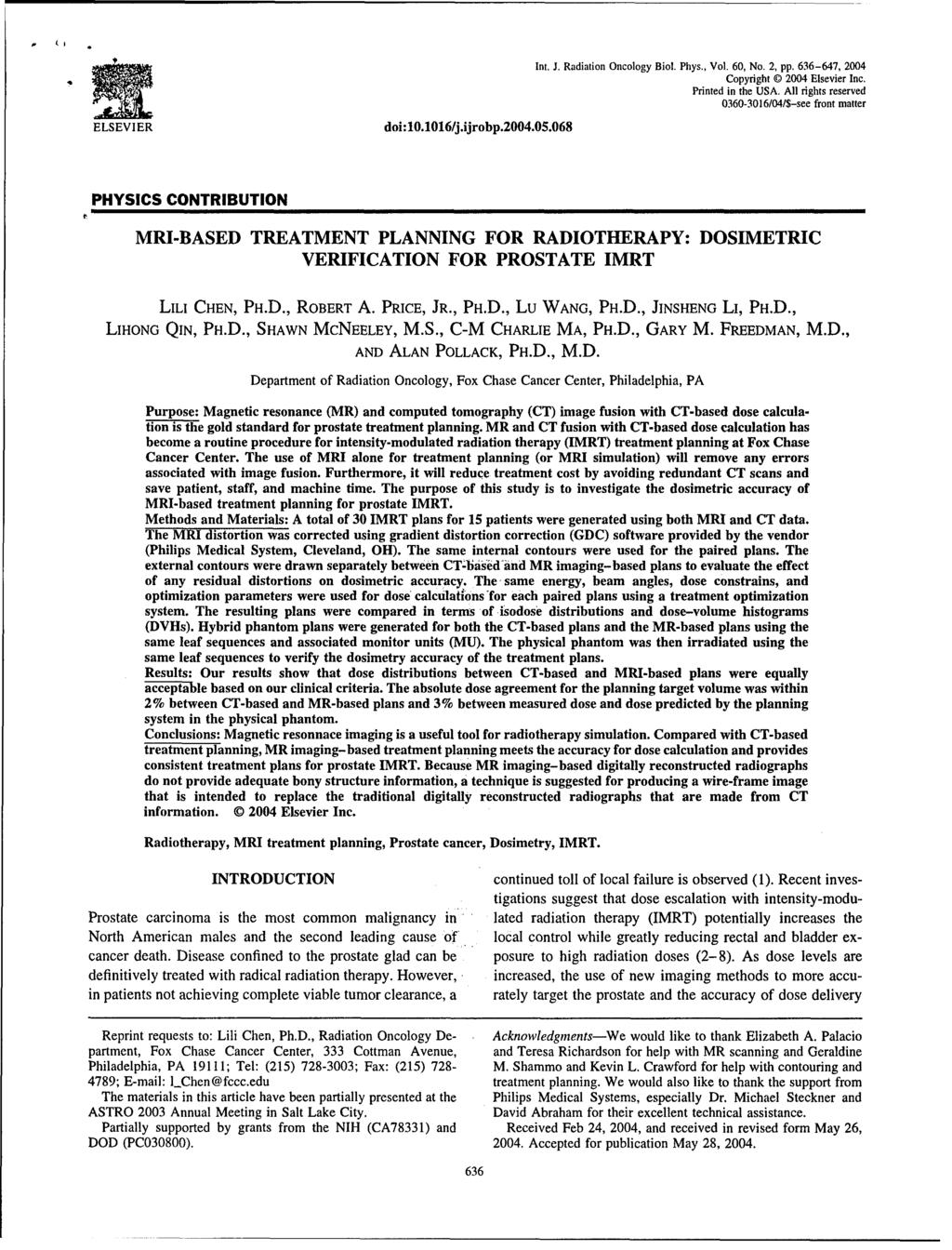 ELSEVIER doi:10.1016/j.ijrobp.2004.05.068 Int. J. Radiation Oncology Biol. Phys., Vol. 60, No. 2, pp. 636-647, 2004 Copyright 2004 Elsevier Inc. Printed in the USA.