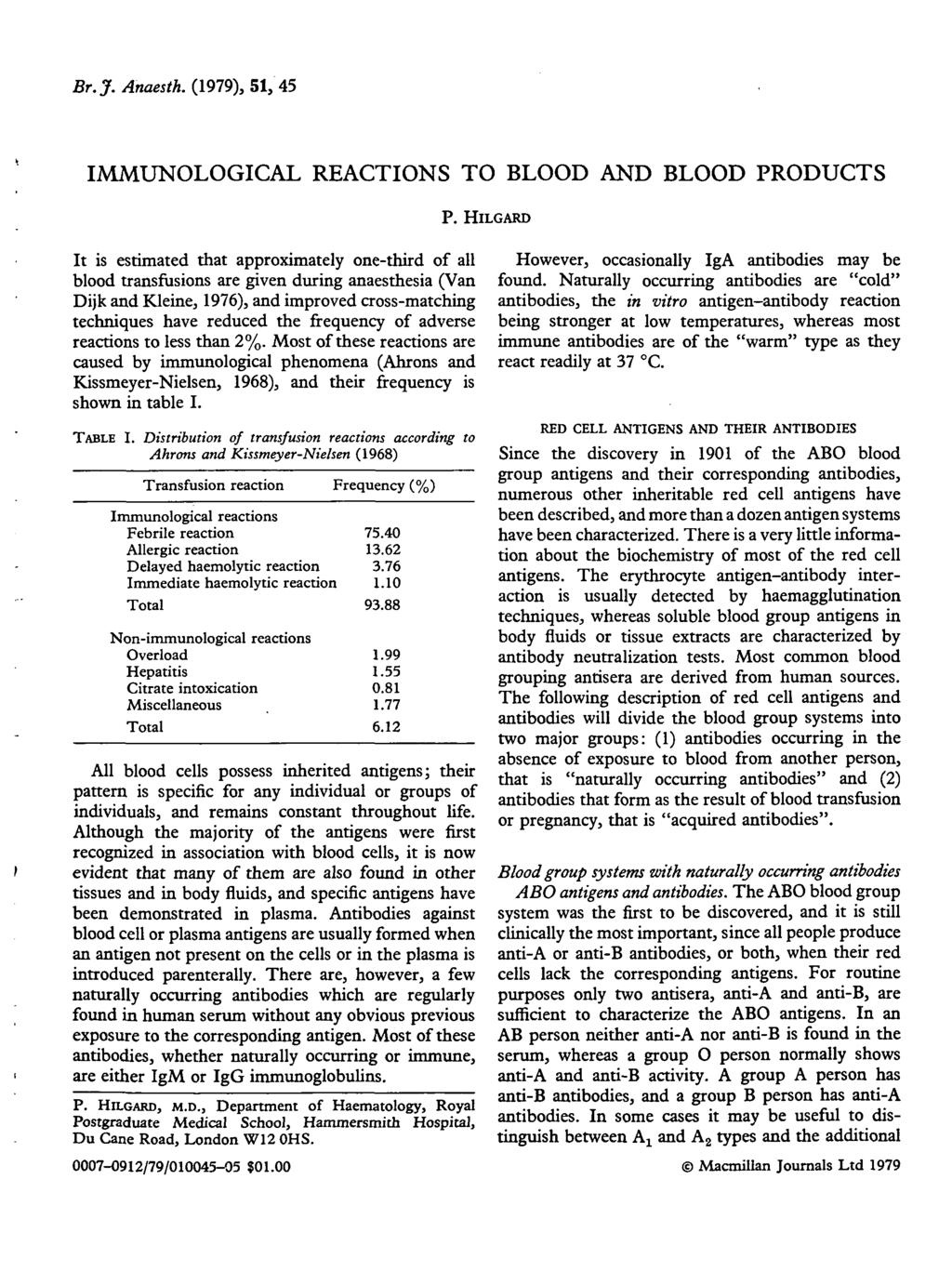 Br.J. Anaesth. (1979), 51, 45 IMMUNOLOGICAL REACTIONS TO BLOOD AND BLOOD PRODUCTS P.