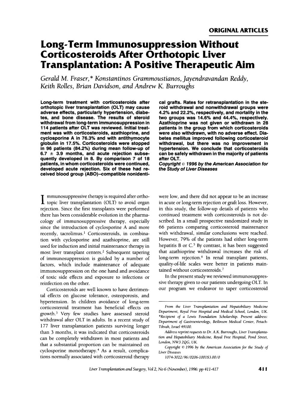 ORIGINAL ARTICLES Long-Term Immunosuppression Without Corticosteroids After Orthotopic Liver Transplantation: A Positive Therapeutic Aim Gerald M.
