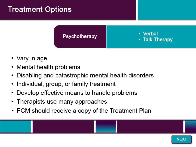 Slide 39 - Treatment Options - 3 Psychotherapy participants can vary in age from the very young to the very old.