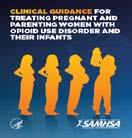 SAMHSA s Guidance: Medically Supervised Withdrawal is Not Recommended Pharmacotherapy is the recommended standard of care Pharmacotherapy helps pregnant women with OUD avoid a return to substance