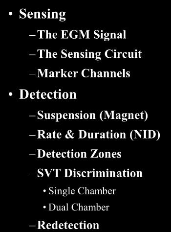ICD Functions Sensing The EGM Signal The Sensing Circuit Marker Channels Detection Suspension