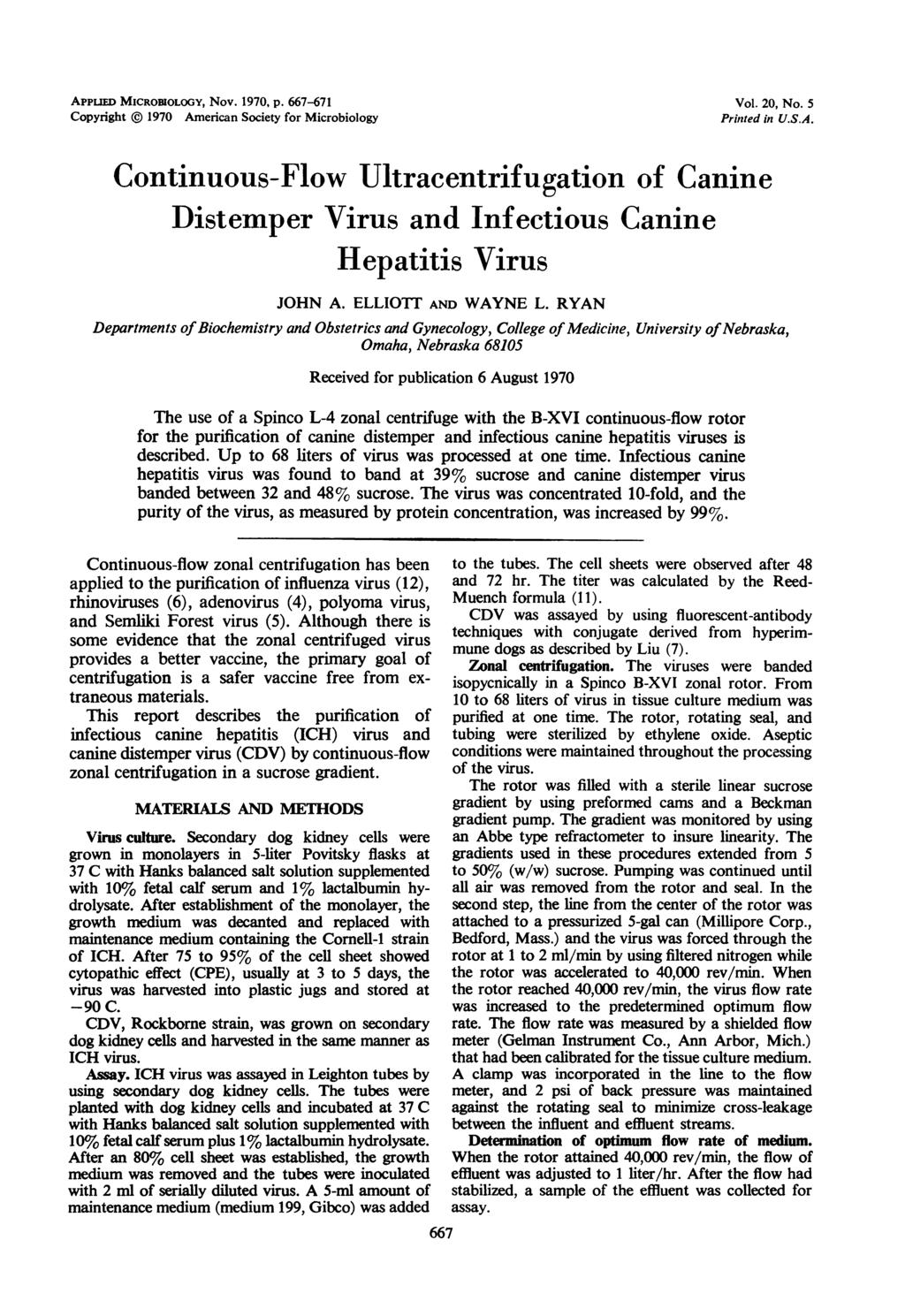 APPr1u MICROBIOLOGY, Nov. 1970, p. 667-671 Copyright 1970 American Society for Microbiology Vol. 20, No. 5 Printed in U.S.A. Continuous-Flow Ultracentrifugation of Canine Distemper Virus and Infectious Canine Hepatitis Virus JOHN A.