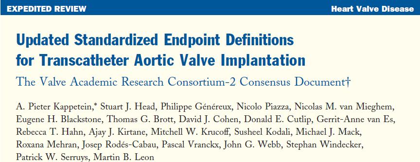 The aim of VARC-2 initiative was to (1) revisit the selection and definitions of TAVI clinical endpoints to make them more suitable to the