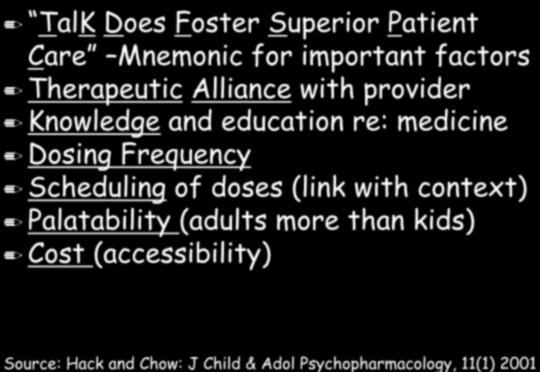 Research-based practical suggestions for promoting adherence TalK Does Foster Superior Patient Care Mnemonic for important