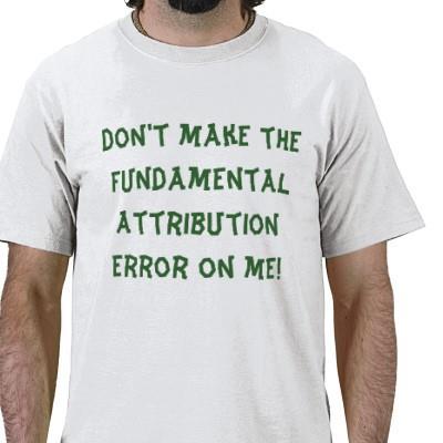 Why does the Fundamental Attribution Error happen?