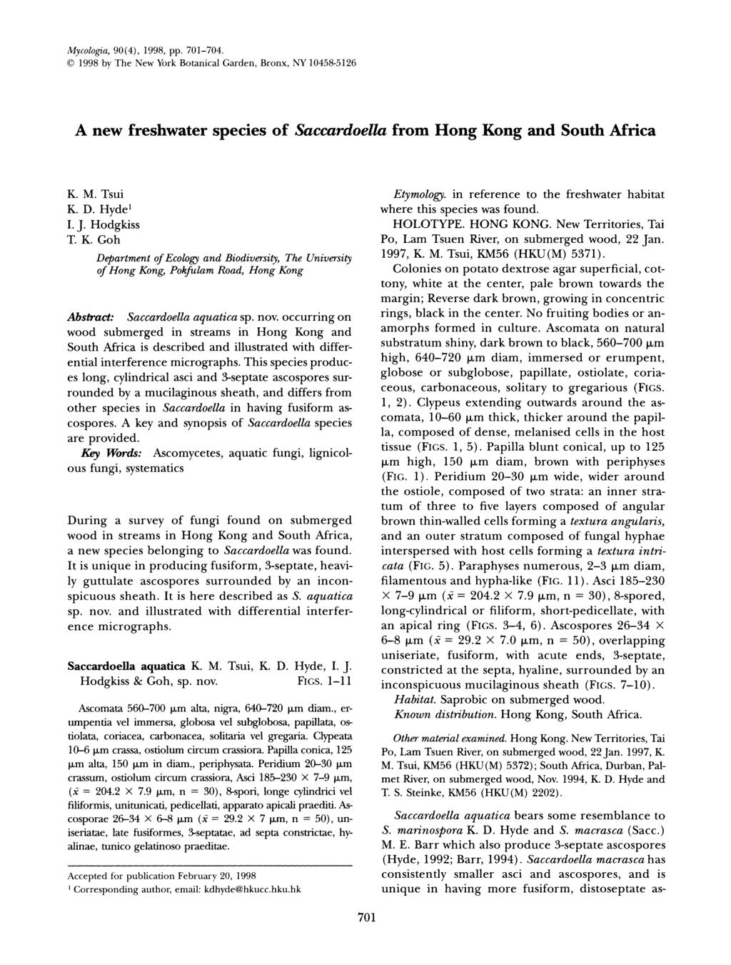 ,i4vrolopo. 90(4), 1998. pp. 701-704 C 1998 b~ The N ~ MYolk Botanical Gardeli, Bronx, NY 10458-312b A new freshwater species of Saccardoella from Hong Kong and South Africa K. M. Tsui K. D. Hydel I.