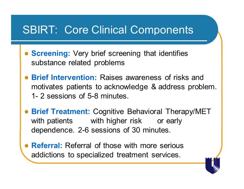 SBIRT SCREENING, BRIEF INTERVENTION, REFERRAL TO TREATMENT EVERY pregnant woman