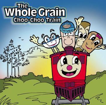 Whole Grain Choo-Choo Train Learn It Live It Lesson Plan Objective: Children will recognize varieties of whole grain rich foods.