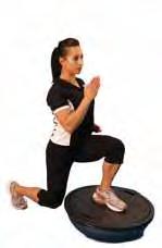 For a challenge, try the Back Leg BOSU Lunge where you face away from the BOSU and place the back foot on top