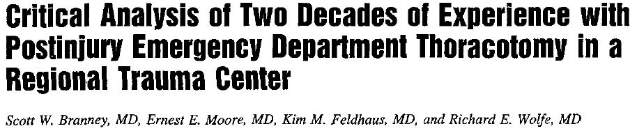 Journal of Trauma 1998 Denver Health Medical Center Retrospective review of 950 EDTs at a single center over 23 years Blunt 45%, GSW 38%, SW 17% 78%