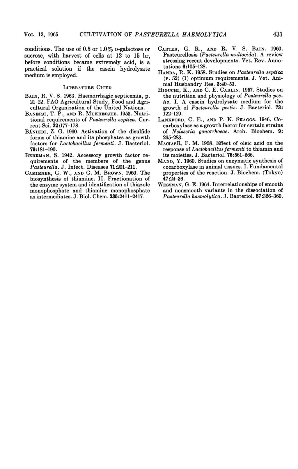 VOL. 13, 1965 CULTIVATION OF PASTEURELLA HAEMOLYTICA 431 conditions. The use of 0.5 or 1.