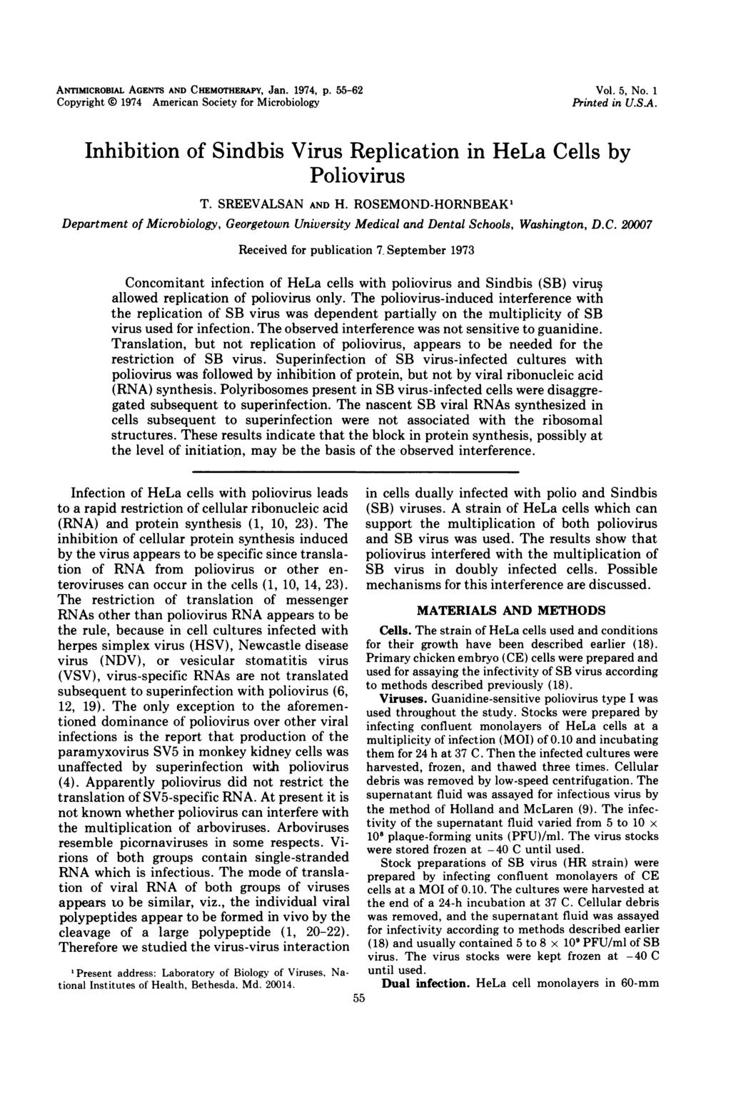 ANTIMICROBIAL AGENTS AND CHEMOrHERAPY, Jan. 1974, p. 55-62 Copyright 0 1974 American Society for Microbiology Vol. 5, No. 1 Printed in U.S.A. Inhibition of Sindbis Virus Replication in HeLa Cells by Poliovirus T.