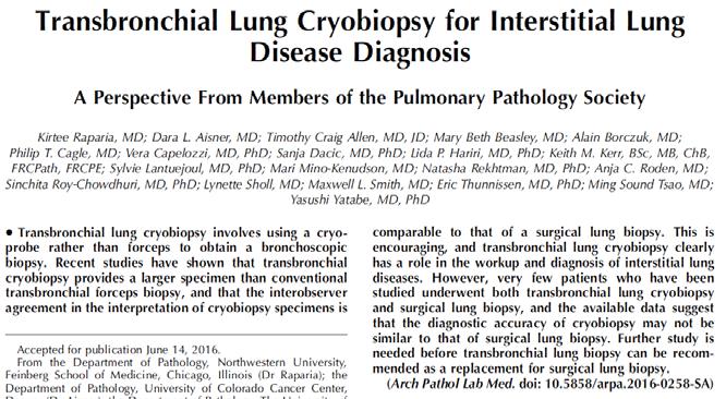 Conclusions Transbronchial cryobiopsy has a meaningful impact on the multidisciplinary diagnosis of ILDs, and may prove useful in the diagnosis of IPF, the most common chronic ILD Impact on the