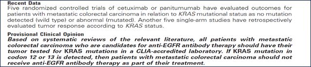 Testing for mutations in KRAS codon 12, 13 in exon 2 negative predictor to anti EGFR therapy CLIA certified lab, no specific methodology recommended, performed on FFPE or fresh tissues 2.
