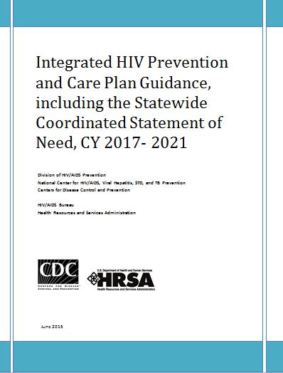 HIV/AIDS Bureau FY16 Accomplishments: Partnerships (2) Technical Assistance for RWHAP Parts A & B to Support Integrated HIV Planning Implementation Support activities related to the CDC/HRSA