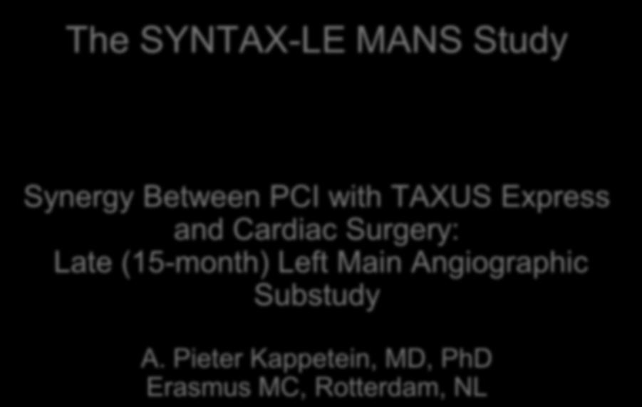 The SYNTAX-LE MANS Study Synergy Between PCI