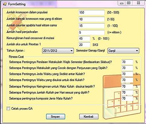 Fig. 16. Form setting for Genetic Algorithm process To test the results of the system, especially the results of the courses schedule that is generated automatically, we use several kinds of tests.