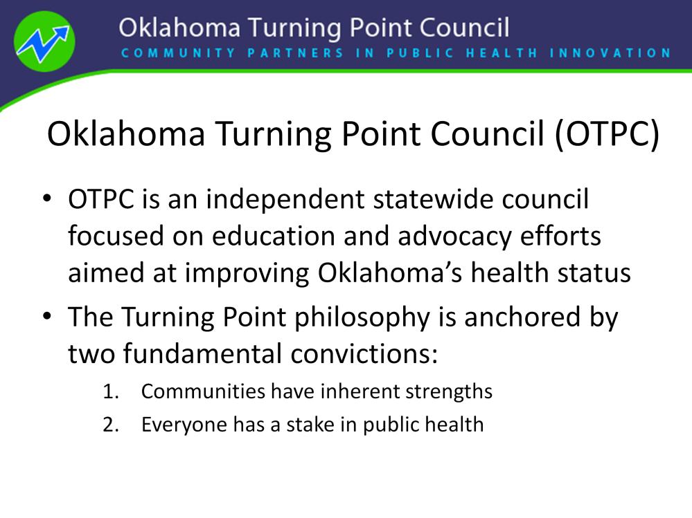 OTPC executive committee is comprised of volunteers representing various community sectors within Oklahoma.