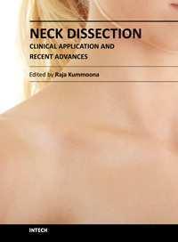 Neck Dissection - Clinical Application and Recent Advances Edited by Prof.