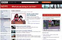 BBC Wales homepage. What are we doing to our kids? homepage. BBC Cymru Wales Online BBC Cymru Wales online audience grew strongly in 2008/09 to more than 1.