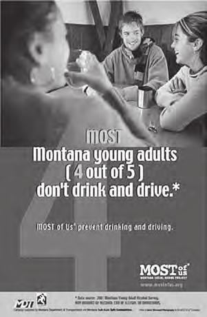 226 PART III SELECTING TARGET AUDIENCES, OBJECTIVES Campaign Overview In 2002, Montana ranked first in the nation for alcohol-related fatalities per vehicle miles traveled, up from fourth in 1999.