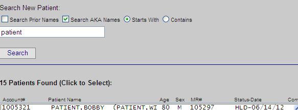 The Patient Search now has expanded search capability, providing the ability to search for patients by their prior or AKA names or for names that start with or contain the search characters