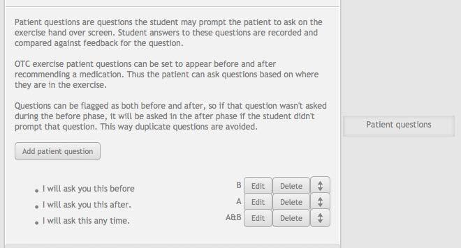 Patient questions Patient questions in OTC exercises are the same as dispensing exercises.