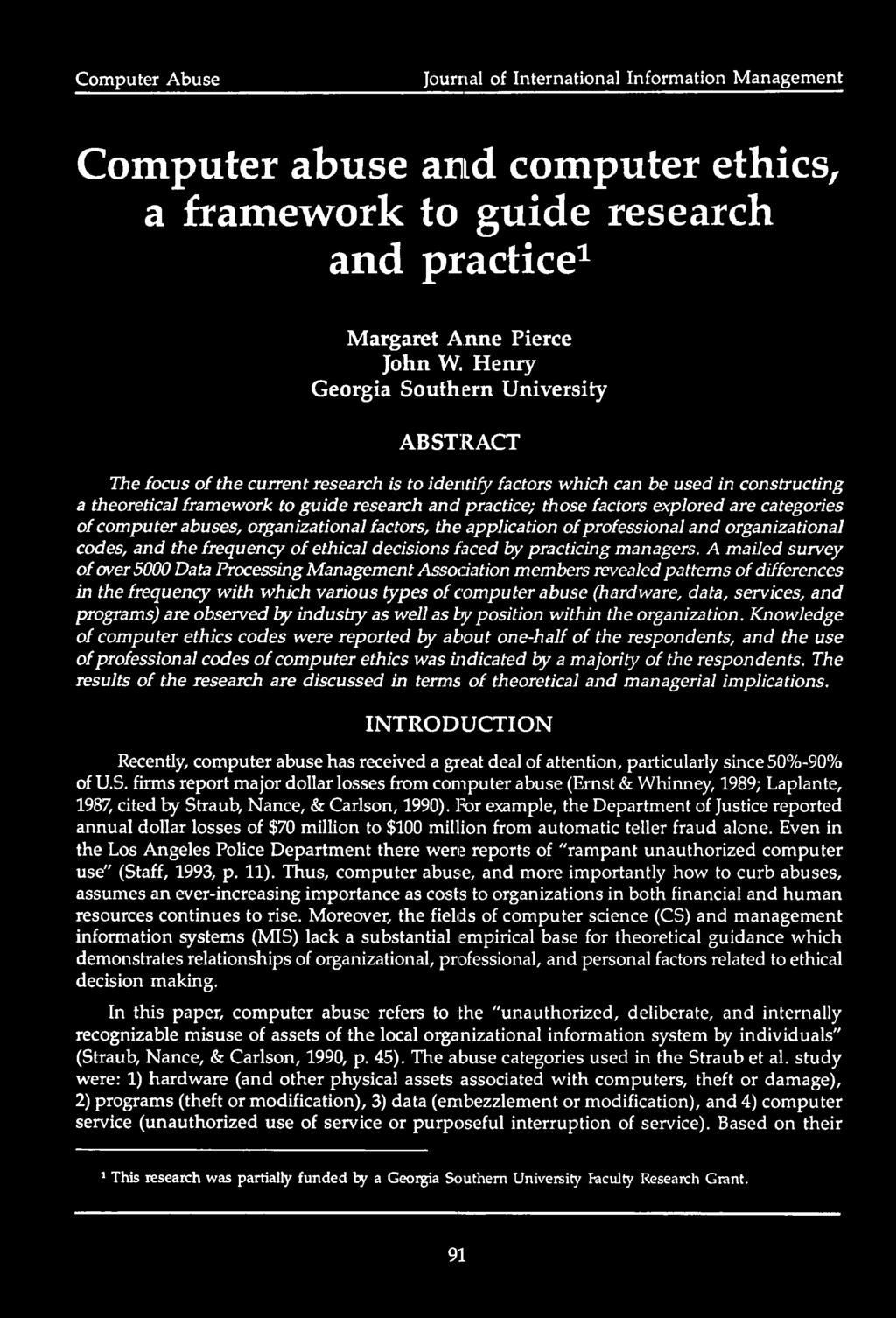 Heniy Georgia Southern University ABSTRACT The focus of the current research is to identify factors which can be used in constructing a theoretical framework to guide research and practice; those