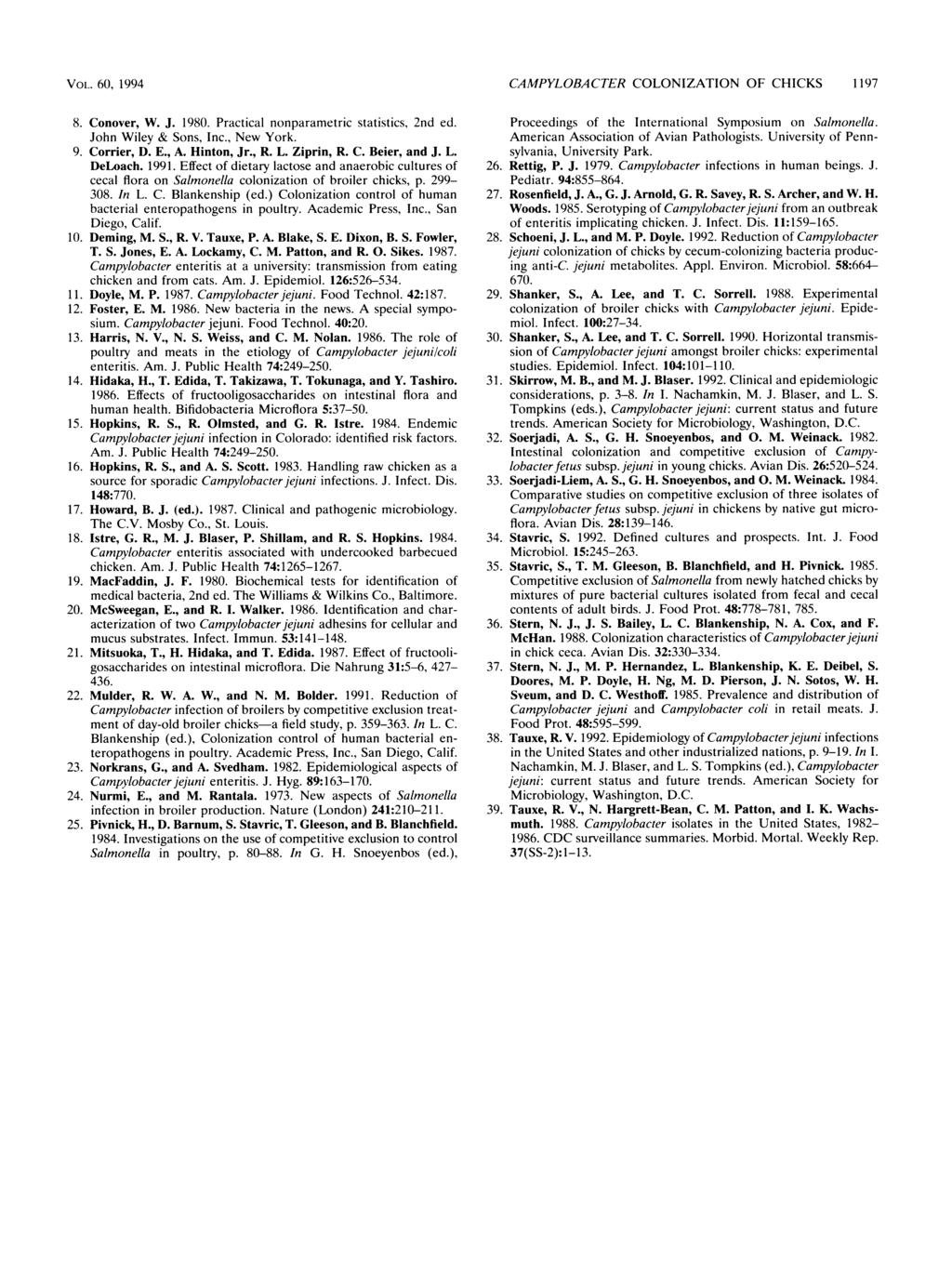 VOL. 60, 1994 8. Conover, W. J. 1980. Practical nonparametric statistics, 2nd ed. John Wiley & Sons, Inc., New York. 9. Corrier, D. E., A. Hinton, Jr., R. L. Ziprin, R. C. Beier, and J. L. DeLoach.