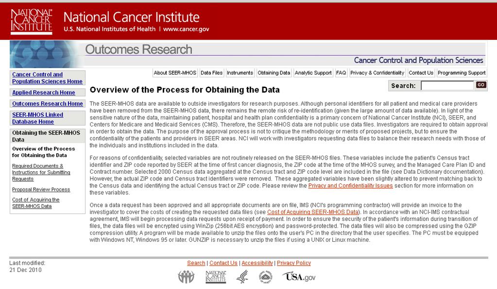 Accessing SEER-MHOS http://outcomes.cancer.gov/surveys/seer-mhos/obtain/ 1. Send e-mail to: SEER-MHOS@hcqis.org 2.