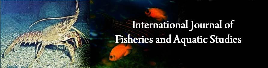 2015; 2(3): 108-113 ISSN: 2347-5129 IJFAS 2015; 2(3): 108-113 2015 IJFAS www.fisheriesjournal.