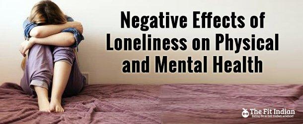 5 Negative Effects of Loneliness on Physical and Mental Health Devi Gajendran Disorders The feeling of loneliness or being detached from others is not just a human emotion; it is a complex emotional