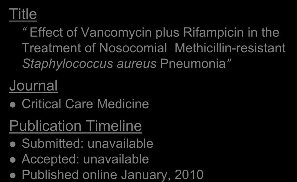 Title Effect of Vancomycin plus Rifampicin in the Treatment of Nosocomial Methicillin-resistant Staphylococcus aureus Pneumonia