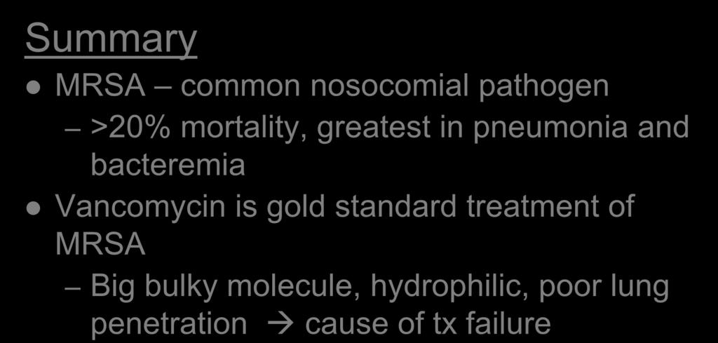 Summary Introduction MRSA common nosocomial pathogen