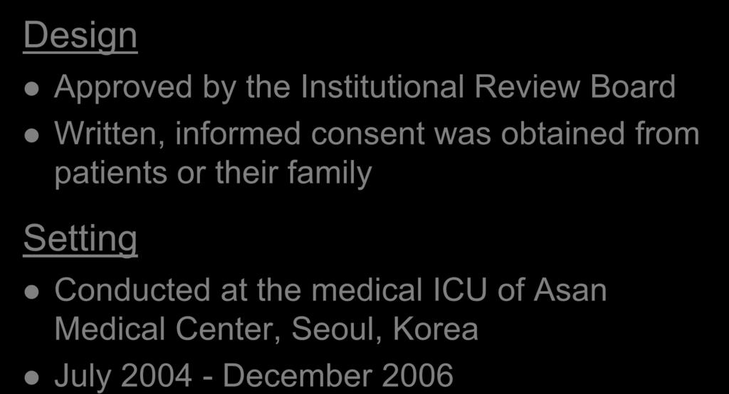 Design Approved by the Institutional Review Board Written, informed consent was obtained from patients or their