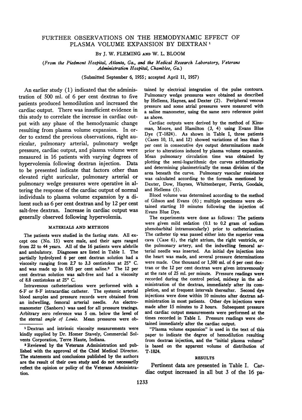 FURTHER OBSERVATONS ON THE HEMODYNAMC EFFECT OF PLASMA VOLUME EXPANSON BY DEXTRAN1 By J. W. FLEMNG AND W. L. BLOOM (From the Piedmont Hospital, Atlanta, Ga.