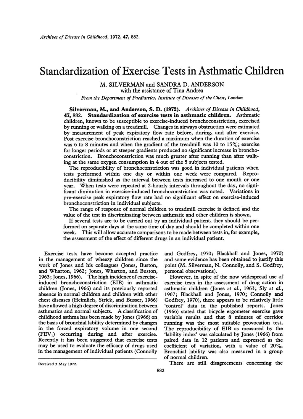 Archives of Disease in Childhood, 1972, 47, 882. Standardization of Exercise Tests in Asthmatic Children M. SILVERMAN and SANDRA D.