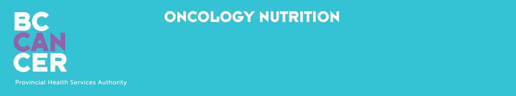 Nutrition, Radiation Therapy and Brain Cancer Why is nutrition important?