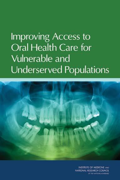 The 2011 IOM Reports on Oral Health: Implications