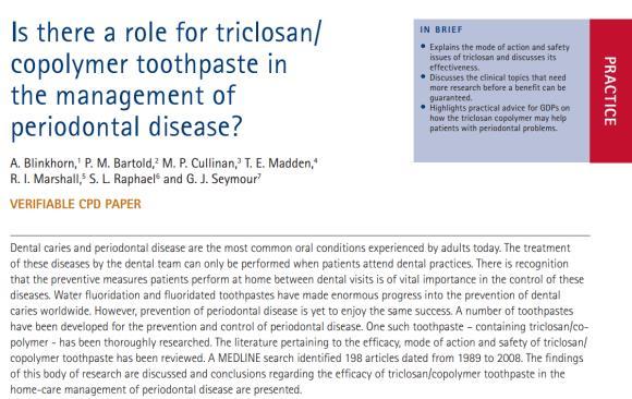 Löe and Silness gingival index reduction 24% (13-35%) 6 studies of other triclosan toothpastes (Triclosan zinc/citrate) Plaque 7% reduction (5-10%) Bleeding 10.81% reduction 8.93-12.