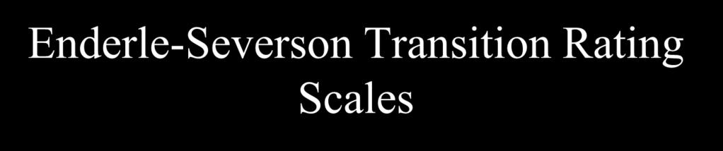 Enderle-Severson Transition Rating Scales ESTR- III for Moderate
