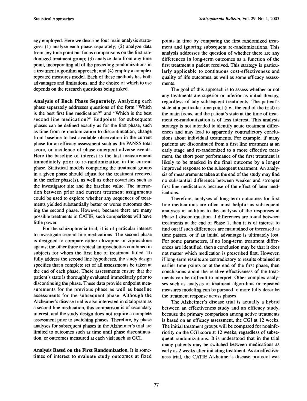Statistical Approaches Schizophrenia Bulletin, Vol. 29, No. 1, 2003 egy employed.