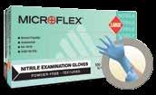 Nitrile, continued New! Performance Series Nitrile (Microflex) Soft, stretchy formulation Textured fingertips Box/200...12.95 10+ (case)...12.50* Net/100 gloves.