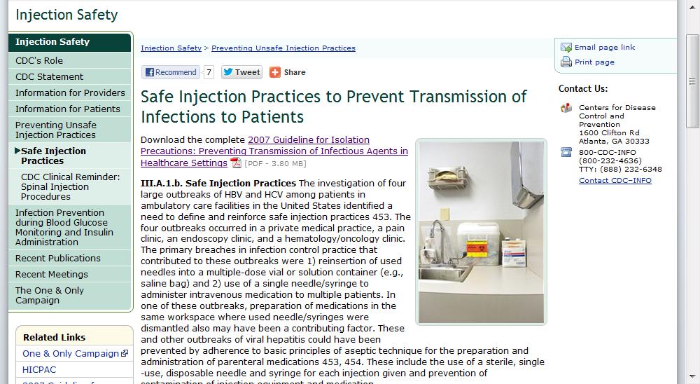 10 CDC Standards Safe Injection Practices 73 CDC 10 Recommendations The CDC has a page on Injection Safety that contains the excerpts from the Guideline for Isolation Precautions: Preventing