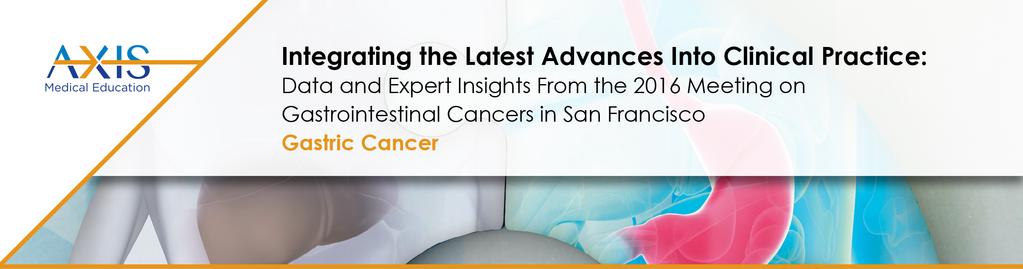 Welcome to this CME/CE-certified activity entitled, Integrating the Latest Advances Into Clinical Experience: Data and Expert Insights From the 2016 Meeting on Gastrointestinal Cancers in San