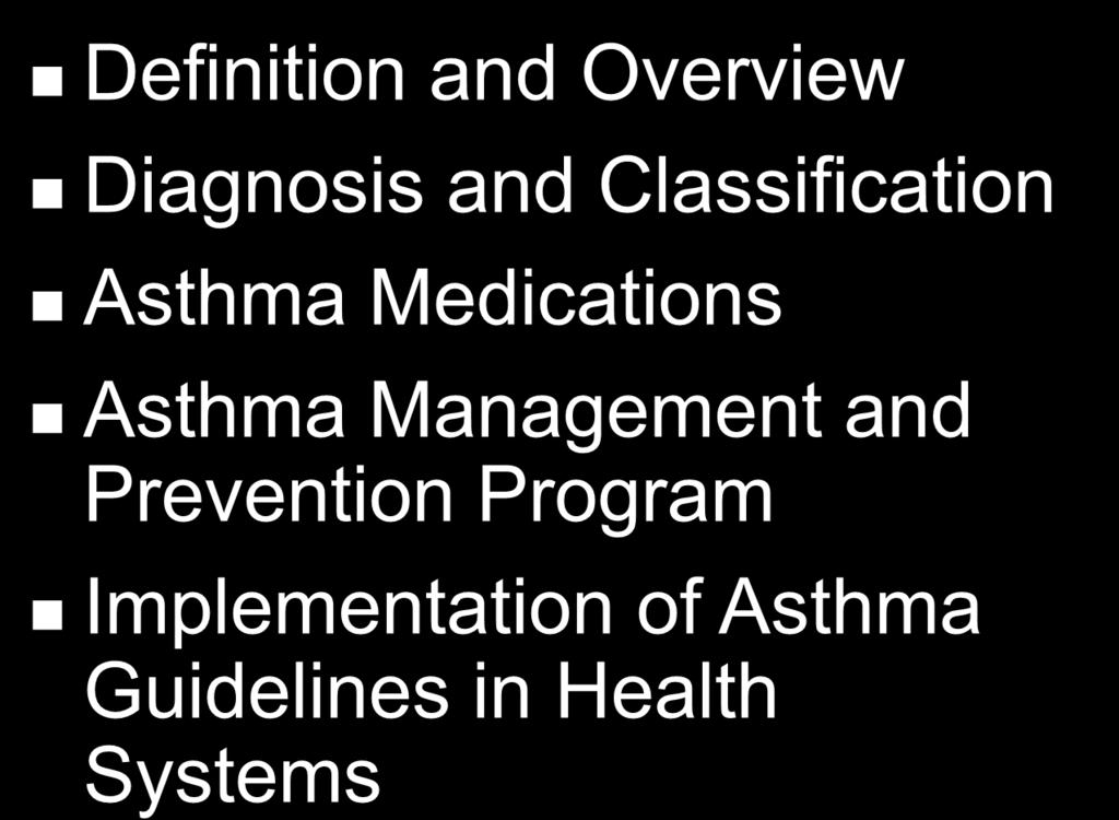 Global Strategy for Asthma Management and Prevention Definition and Overview Diagnosis and Classification Asthma